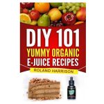 front-diy-101-yummy-organic-ejuices-recipes-taste-it.jpg